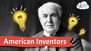 American Inventors for Kids  Inventors Who Changed the World  Kids Academy [upl. by Esylle90]