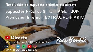 89  Supuesto Práctico 34  AGE  C1 PROMOCIÓN INTERNA EXTRAORDINARIO  2019 📑PDF y GUÍA⬇️ [upl. by Aivatal]