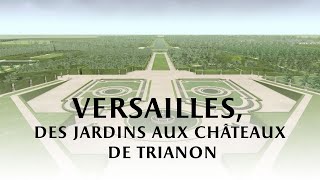 Versailles des jardins aux châteaux de Trianon [upl. by Acinhoj]