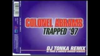 Colonel Abrams  Trapped 97 Hornbostel Rmx [upl. by Hephzipa]