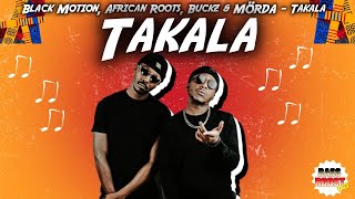 Black Motion African Roots Buckz amp MÖRDA  TakalaBASS BOOSTED [upl. by Alemahs]