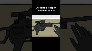 Choosing a Weapon in Hitman Games [upl. by Aeniah]