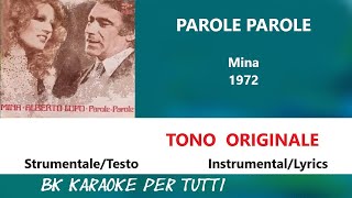 PAROLE PAROLE Mina Karaoke  Tono Originale  StrumentaleTesto [upl. by Rather]