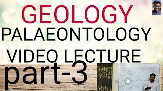 GEOLOGY PALAEONTOLOGY lecture series PART3 [upl. by Algar]