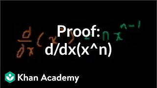 Proof ddxxn  Taking derivatives  Differential Calculus  Khan Academy [upl. by Anohs]