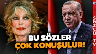 Brigitte Bardottan Erdoğan Tarihi Mektup Neler Söyledi Neler [upl. by Castra]