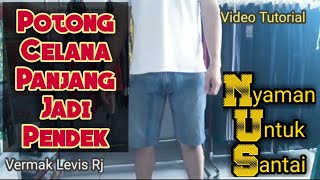 Potong Celana Levis Panjang Jadi Pendek [upl. by Alekim]