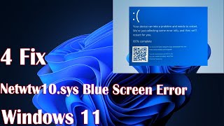 4 Fix Netwtw10sys Blue Screen Error in Windows 11 [upl. by Niamjneb]