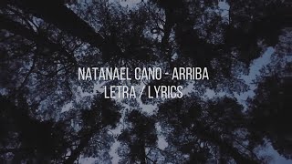 Natanael Cano  ARRIBA LetraLyrics [upl. by Ahsyas]