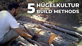 5 Ways to Build a HÜGELKULTUR Garden Bed [upl. by Aber]