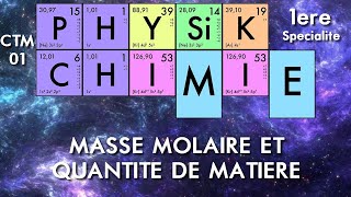 Physiquechimie  Première  01 Masse molaire et quantité de matière [upl. by Kcirej]