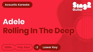 Adele  Rolling In The Deep Lower Key Acoustic Karaoke [upl. by Eimilb]