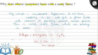 Why does ethyne acetylene burnith a sooty flame [upl. by Zulema]