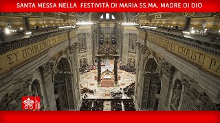 01 gennaio 2022 Santa Messa nella festività di Maria SSma Madre di Dio  Papa Francesco [upl. by Nader993]