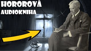 HOROROVÁ POVÍDKA Zavřené Okno 1903  AUDIOKNIHA  A C Benson CZSK [upl. by Llehcim]