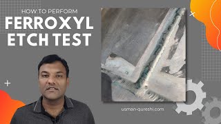 How to Perform Ferroxyl Etch Test [upl. by Nnaeinahpets]