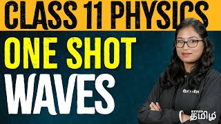 CLASS 11  ONE SHOT  WAVES  Physics  NEET 2024  Xylem NEET Tamil [upl. by Nylla]