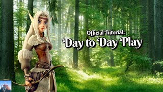 Official Tutorial Day to Day Play  Elvenar [upl. by Tinaret734]