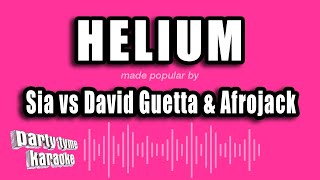 Sia vs David Guetta amp Afrojack  Helium Karaoke Version [upl. by Schoenberg]