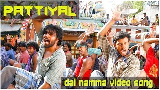 Dai Namma Video Song  Pattiyal  Arya  Bharath  Pooja  Padmapriya  Yuvan Shankar Raja [upl. by Fuller]