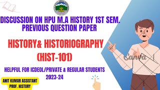 History amp Historiography Hist 101HPU MA History 1st sem Pervious sem Question paper amp topics [upl. by Nauqyt]