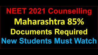 Maharashtra NEET Counselling 2021 Detailed Information Maharashtra Counselling Documents Required [upl. by Brnaba391]