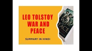 Summary of War and Peace by Leo Tolstoy discussed in Hindi [upl. by Ssej]