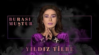 Yıldız Tilbe  Burası Muştur Official Audio Video [upl. by Assertal681]