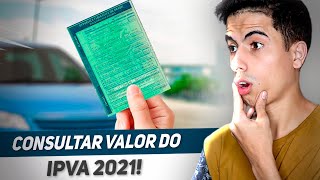 Como CONSULTAR VALOR do IPVA 2021 DO SEU VEÍCULO [upl. by Adniled]