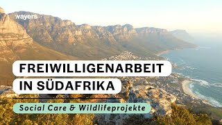 Freiwilligenarbeit in Südafrika  Social Care amp Wildlifeprojekte mit wayers [upl. by Ettenav]