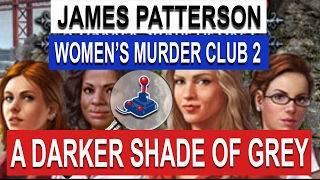 James Patterson Womens Murder Club 2  A Darker Shade Of Grey  FreeGamePick [upl. by Kimon]