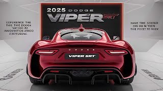 Finally The AllNew 2025 Dodge Viper SRT Muscle Unveiled  2025 Dodge Viper SRT First Look amp Drive [upl. by Servetnick792]