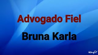 Advogado Fiel  Bruna Karla PlayBack Com Letras [upl. by Atinaj]