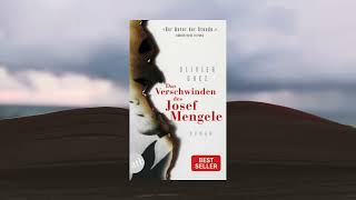 Das Verschwinden des Josef Mengele  Olivier Guez [upl. by Miof Mela]