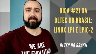 Dica 21 sobre Certificações Linux e a Certificação LPI LPIC1 e LPIC2 [upl. by Naitsabes]