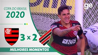 FLAMENGO 3 X 2 ATHLETICOPR  MELHORES MOMENTOS  OITAVAS DE FINAL DA COPA DO BRASIL 2020  geglobo [upl. by Pedrotti]