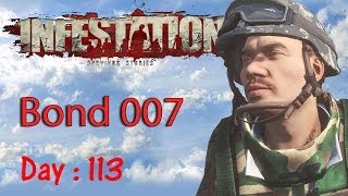 Infestation Survivor Stories Day 113 Bond 007 [upl. by Ulrica36]