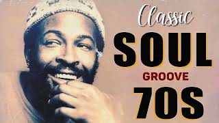 Classic Soul Groove 70s  Marvin Gaye Barry White Aretha Franklin Al Green Billy Paul and more [upl. by Stetson]