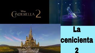 La Cenicienta 2 👠 TRAILER 2021🙌 [upl. by Gregson]