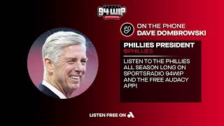 Dave Dombrowskis Assessment Of The Phillies Offseason  WIP Morning Show [upl. by Yroc]