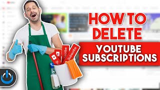 How to DELETE YouTube Subscriptions QUICKLY [upl. by Anoyet982]