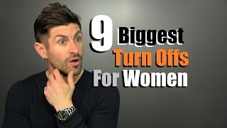 9 Biggest Turn Offs For Women  Things We Do That Women HATE [upl. by Kayley490]