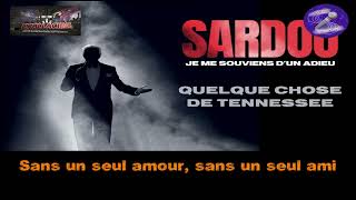 Karaoké Michel Sardou  Quelque chose de Tennessee dévocalisé [upl. by Rees512]