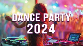 DANCE PARTY 2024 🔥 Mashups amp Remixes Of Popular Songs 🔥 DJ Remix Club Music Dance Mix 2024 [upl. by Yornek]