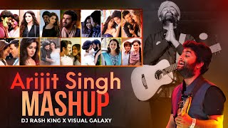 Arijit Singh Mashup 2024  Visual Galaxy  Feelings Of Love Mashup  Love Songs 2024 [upl. by Clementis]