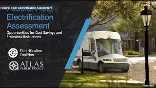 Federal Fleet Electrification Assessment – Conclusion and Next Steps for Federal Fleets [upl. by Lekim760]