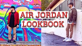 AIR JORDAN LOOKBOOK  HOW I WEAR MY JORDANS  Mens Fashion Looks [upl. by Eniluj]