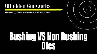 Bushing Vs Non Bushing Dies [upl. by Natam]