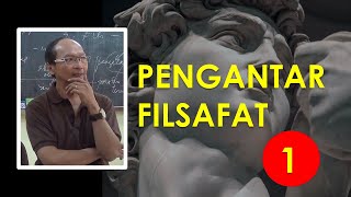 01PENGANTAR FILSAFAT  Bambang I Sugiharto [upl. by Dulcia]