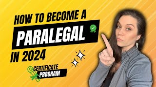 How to Become a Paralegal in 2024  A certificate program designed for Paralegals [upl. by Zaneski]